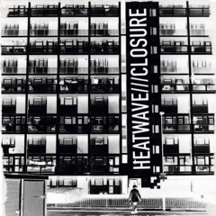 Heatwave.-.Closure (RGNM008)(*OUT NOW*)