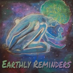 earthly reminders (prod by:Mujo~Mixed by:Angelo Bishop