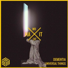 Dementia - Universal Things