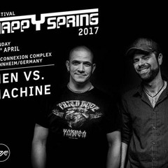 Men vs Machine @ Happy Spring Festival - 30.04.2017