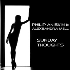 P. Aniskin & A. Mell - Sunday thoughts