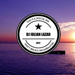 Dj IULIAN LAZAR - Party Breack MOOMBAHTON