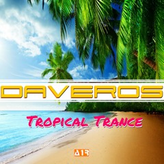 Tropical Trance (Preview - See description for streaming links)