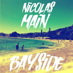 Nicolas Main - Bayside (Main Mix)