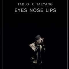 「Ikkiｘrui」TABLO X TAEYANG - '눈,코,입(EYES, NOSE, LIPS)' [Cover]