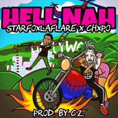 HELL NAH ft. CHXPO (prod. C.Z.)