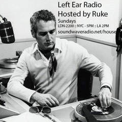 Left Ear Radio w/ Ruke 4.9.17