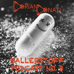 Ballerstoff Podcast No.3