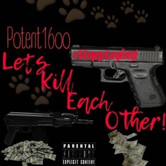 Potent Killin Nothoin