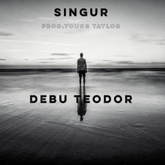 SINGUR(prod. Young Taylor)
