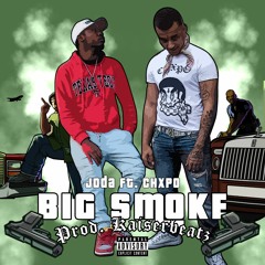 @JodaThaUploada X Chxpo | Big Smoke (Prod. Kaiserbeatz)