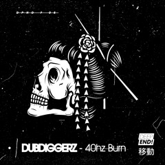 DubDiggerz - 40hz Burn (DPNDF05)