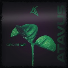 Grow Up - Atavus Demo