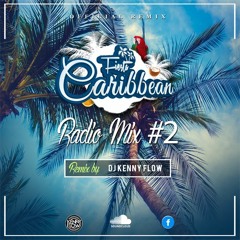 Caribbean Fiesta Radio Mix 2 (DJ Kenny Flow / DJ El Jefe)