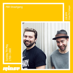 Rinse FM Podcast - PBR Steetgang - 7th May 2017