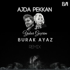 Ajda Pekkan - Yakar Gecerim (Burak Ayaz Remix)