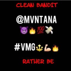 Rather Be ( Mvntana Rmx ) IG - @Mvntana