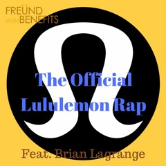 The Lululemon Rap (feat. Brian Kevin Lagrange) prod. Jee Juh Beats