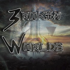 Broken Worlds