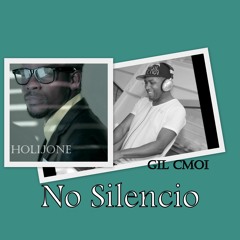 Holijone & Gil Cmoi - No Silêncio (2017)