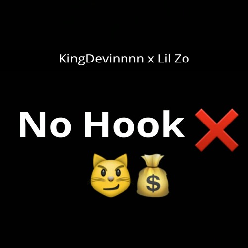 No Hook - (Feat. Lil Zo) (Prod. by Sexysnake)