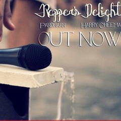 Rappers Delight Feat. Harry Cheema