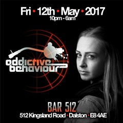 KYRIST Addictive Behaviour "Promo Mix" 12th May @ 512, Kingsland Road, Dalston E8 4AE