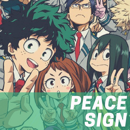 My Hero Academia Opening 2 - Peace Sign #bokunoheroacademia