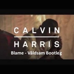 Calvin Harris - Blame ( Valdsam Bootleg) *** CLICK BUY FOR FREE DOWNLOAD ***