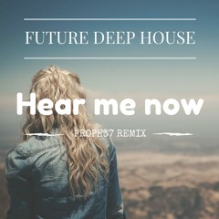 Alok, Bruno Martini Feat. Zeeba - Hear Me Now (PROPH37 REMIX)  FUTURE DEEP HOUSE | 2017 |