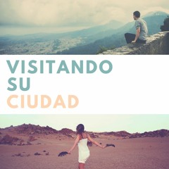 Visitando Su Ciudad