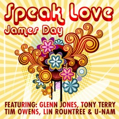 SPEAK LOVE James Day, Glenn Jones, Tony Terry, Tim Owens, Lin Rountree, U-Nam