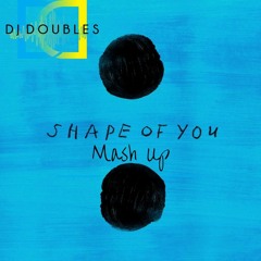 Shape Of You Mash Up