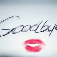 "Goodbye" ft Bella & Tree Loc