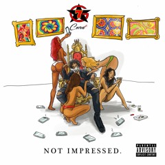 NOT IMPRESSED (Prod. @CashMoneyAP)