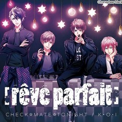 Dynamic Chord feat. Rêve Parfait - CHECK☆MATE☆TONIGHT