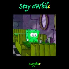 stay awhile (prod. young taylor)