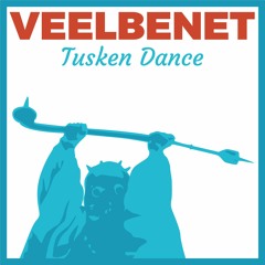 Veelbenet - Tusken Dance