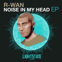 R-Wan - Noise In My Head Mix-Tape