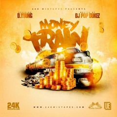 D Young - Money Train [Mixtape]