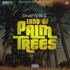 Swifty Blue - Land Of Palm Trees