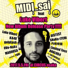 Limited Toss - Live Set MIDI_sai @ Circus OSAKA