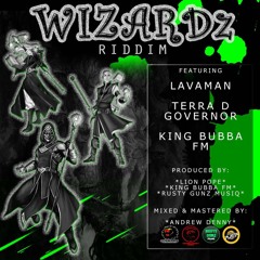 WIZZARDZ RIDDIM - LAVA MAN - NEVER IDLE