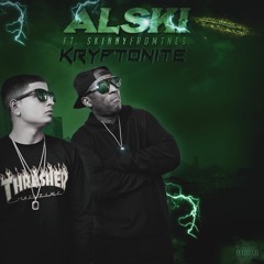 Kryptonite (Alski Ft Skinnyfromthe9)
