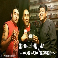 EPISODE 2: KNOCKIN' CHUCKS