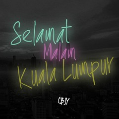 Selamat Malam Kuala Lumpur