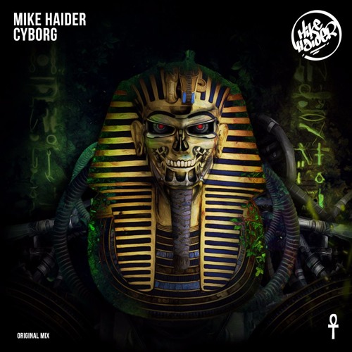 Mike Haider - Cyborg (Original Mix)