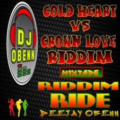 Cold Heart Vs Crown Love Riddim Mix