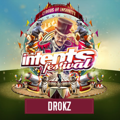 Intents Festival 2017 - Warmup Mix Drokz