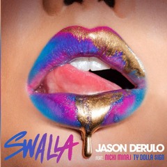 Jason Derulo - Swalla (feat. Nicki Minaj & Ty Dolla $ign) (Dj Miko E & Ishay A Dancehall Remix)
